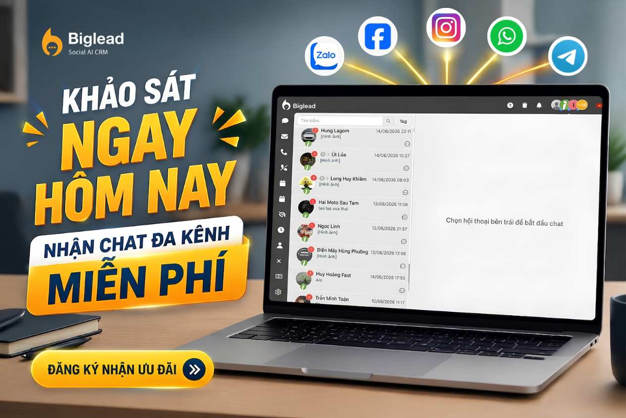 Khảo Sát Ngay – Kích Hoạt Quà Tặng Chat Đa Kênh Miễn Phí Từ Biglead